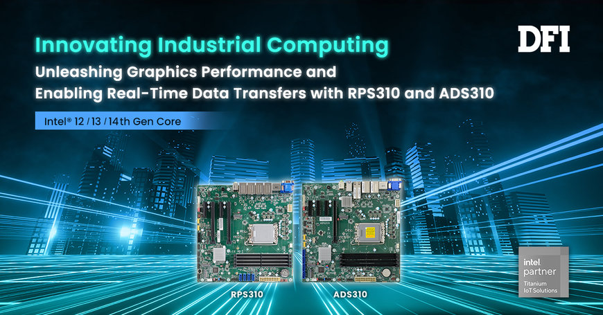 DFI Unveils World's First Industrial Motherboard Compatible with Intel Core 
